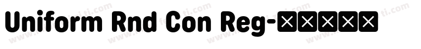Uniform Rnd Con Reg字体转换